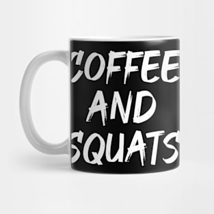 Coffee and Squats Mug